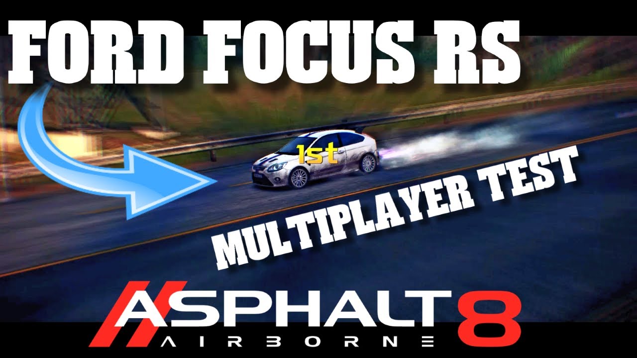 Asphalt 8 Airborne: Forgotten!!? Ford Focus RS Multiplayer after update 62