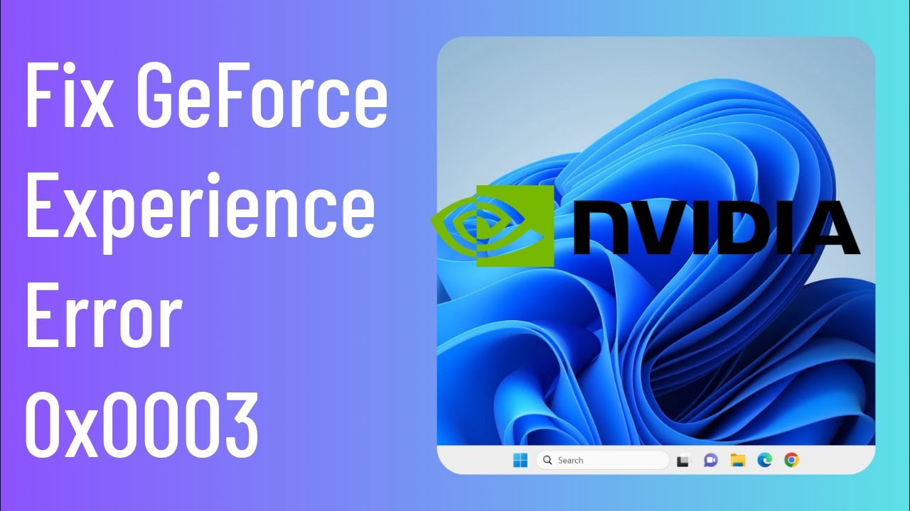 Fixed: GeForce Error 0x0003 in Windows 10/11 | solve GeForce Experience Not Working/Opening/Loading