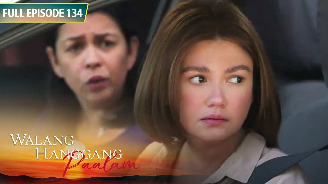 [ENG SUBS] Full Episode 134 | Walang Hanggang Paalam