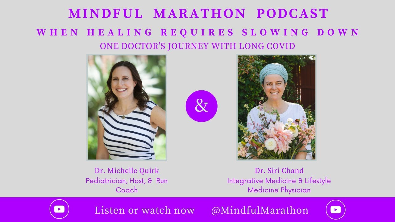 Ep59: When Healing Requires Slowing Down - One Doctor's Journey with Long COVID, with Dr. Siri Chand