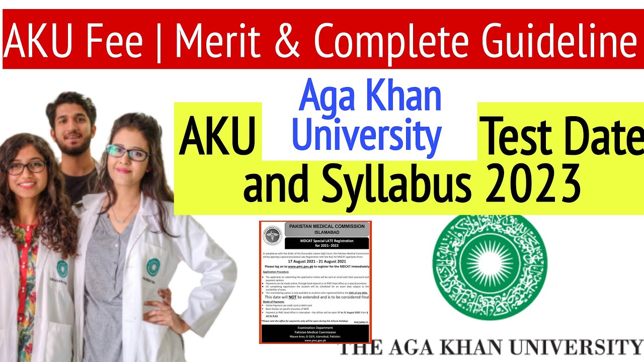 AKU Test Date and Admissions Date Announced/AKU Registration Open/Aga Khan Medical fee & merit 2023