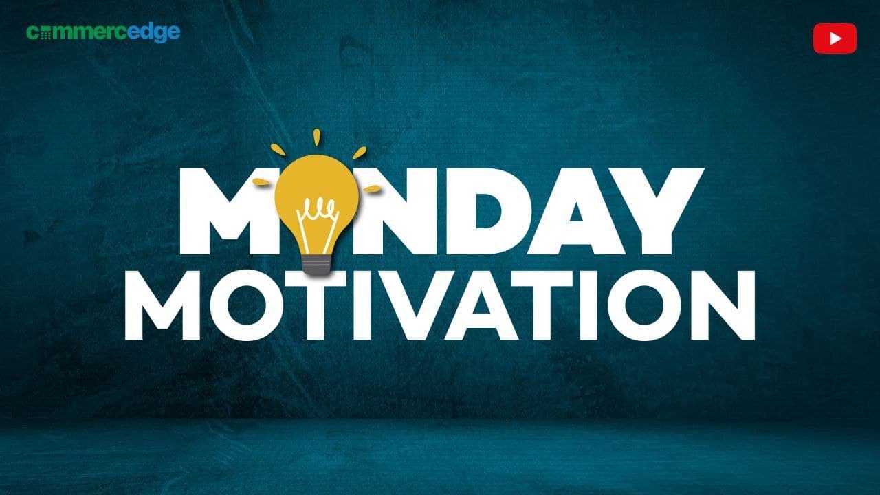 You Can Do It | Motivational Video | Monday Motivation | Commercedge