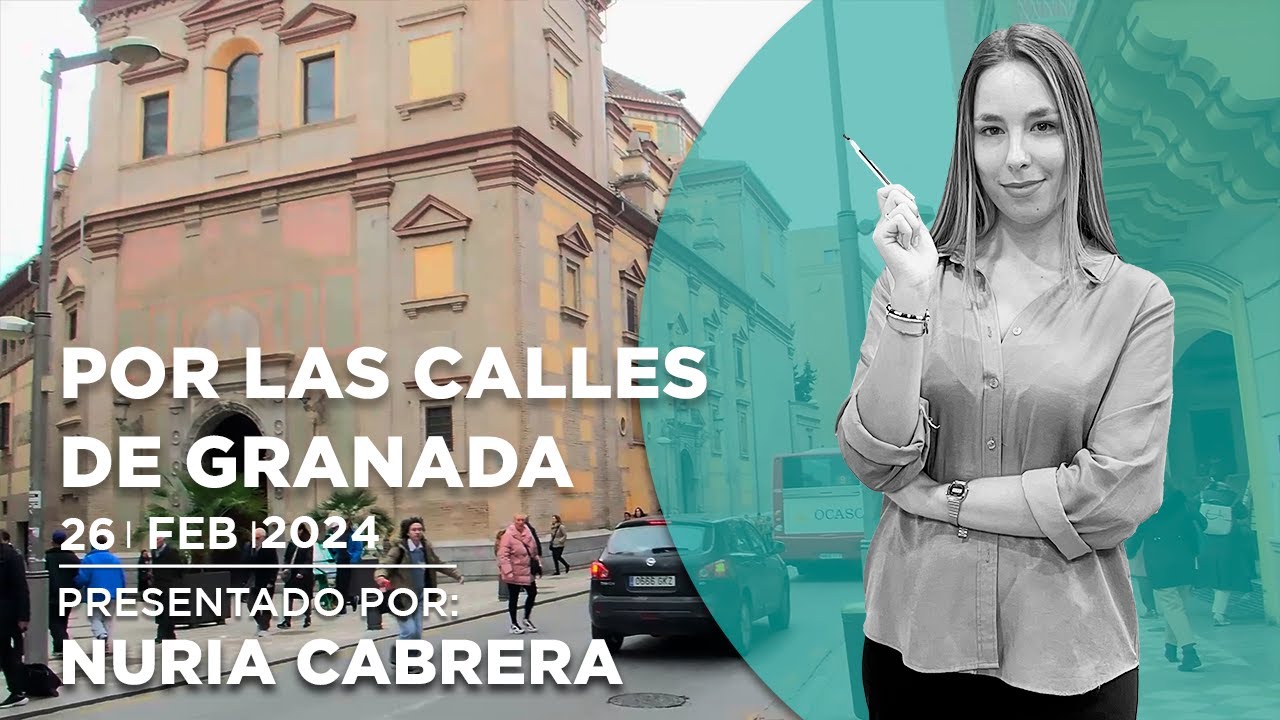 📌 Por las calles de Granada  ▶ 𝐂𝐚𝐥𝐥𝐞 𝐑𝐞𝐜𝐨𝐠𝐢𝐝𝐚𝐬 | Granada Tevé | 26 de Febrero 2024