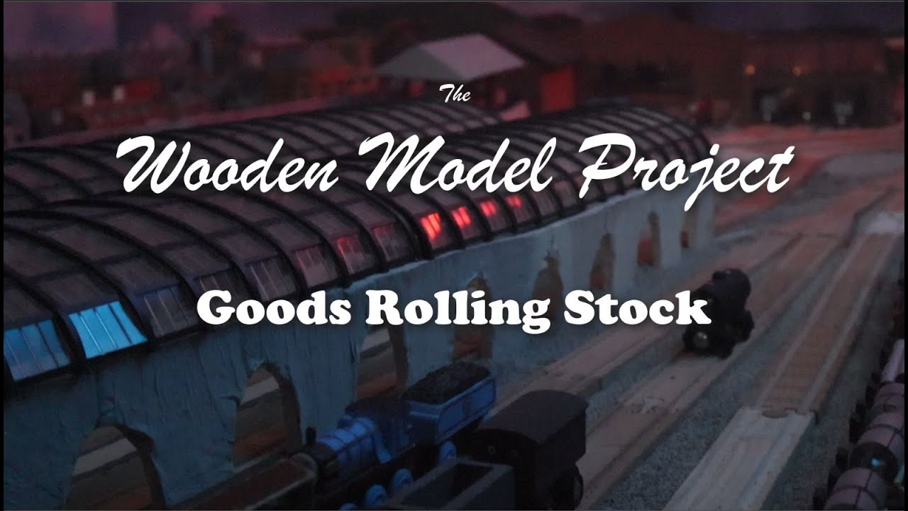 Wooden Model Project 14: Goods Rolling Stock