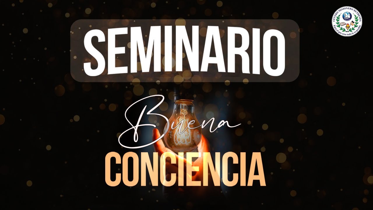 Seminario de la buena conciencia   / Martes 6 Enero 2026