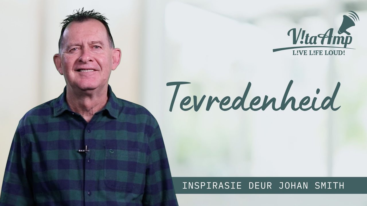 VitaAmp Inspirasie | Tevredenheid