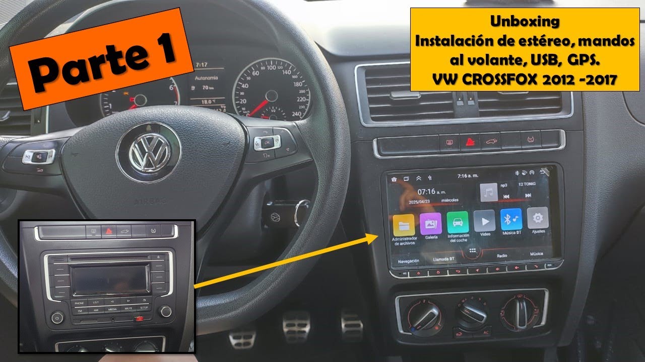 Instalar autoestereo Android a VW Crossfox 2016 - 2017 P1