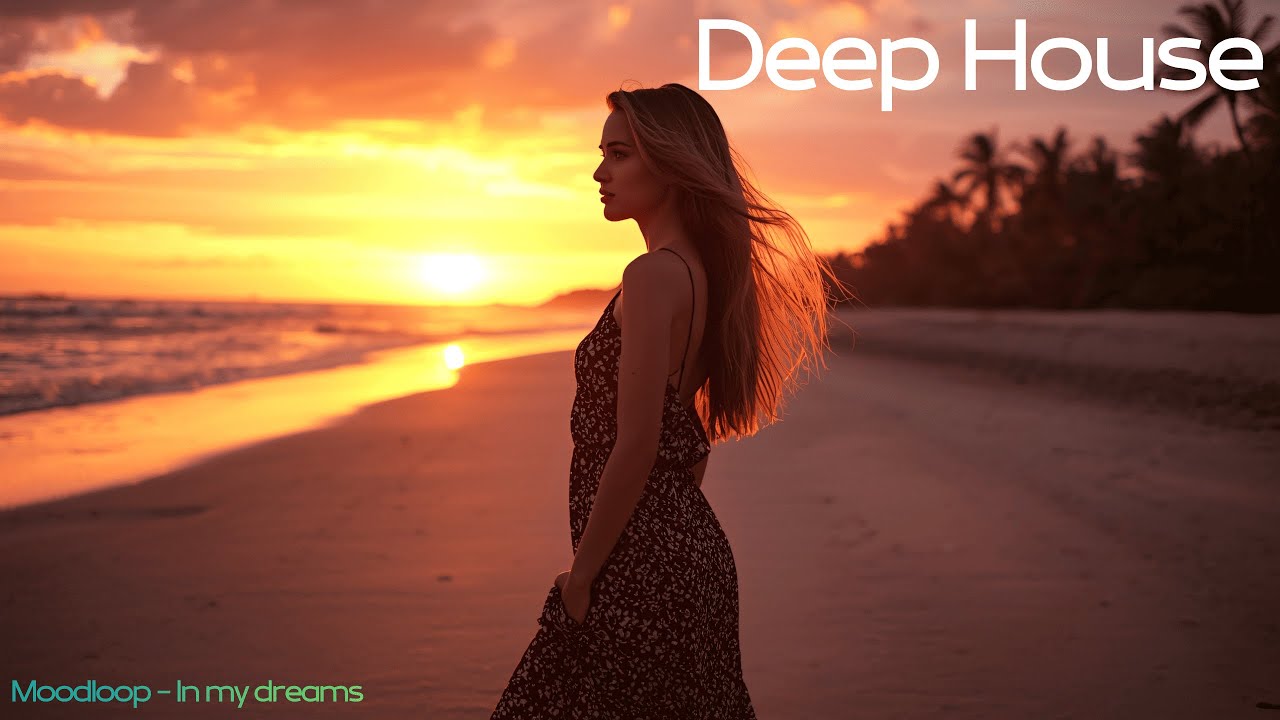 Deep House 2026 ✨ In My Dreams - Moodloop | Deep House Elegant mellow sound