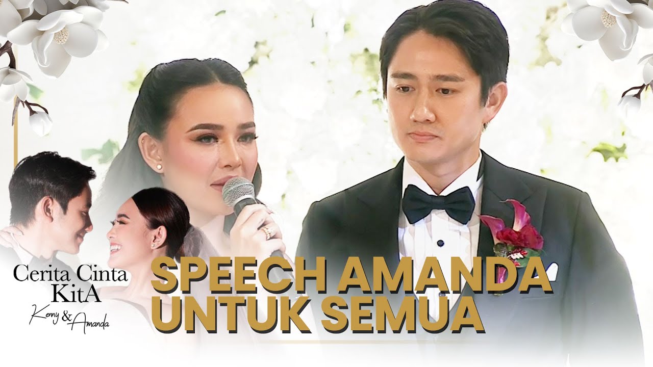 TERHARU!! Ini Speech Dari Teman Dan Keluarga Mempelai | CERITA CINTA KITA - KENNY & AMANDA