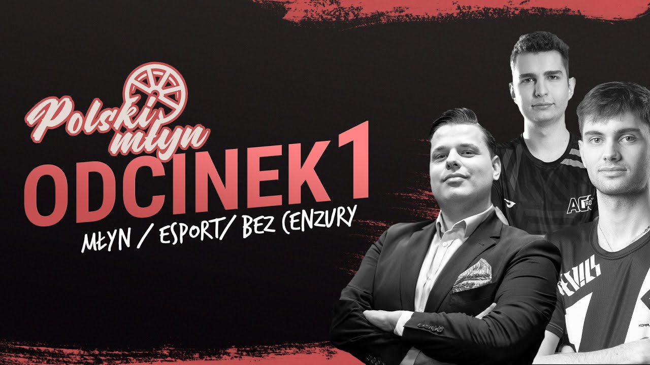 Polski młyn #1 | hatchy, Nervarien, TheNitroZyniak, Kashtelan, delord, Woolite, Silvan, Cinkrof