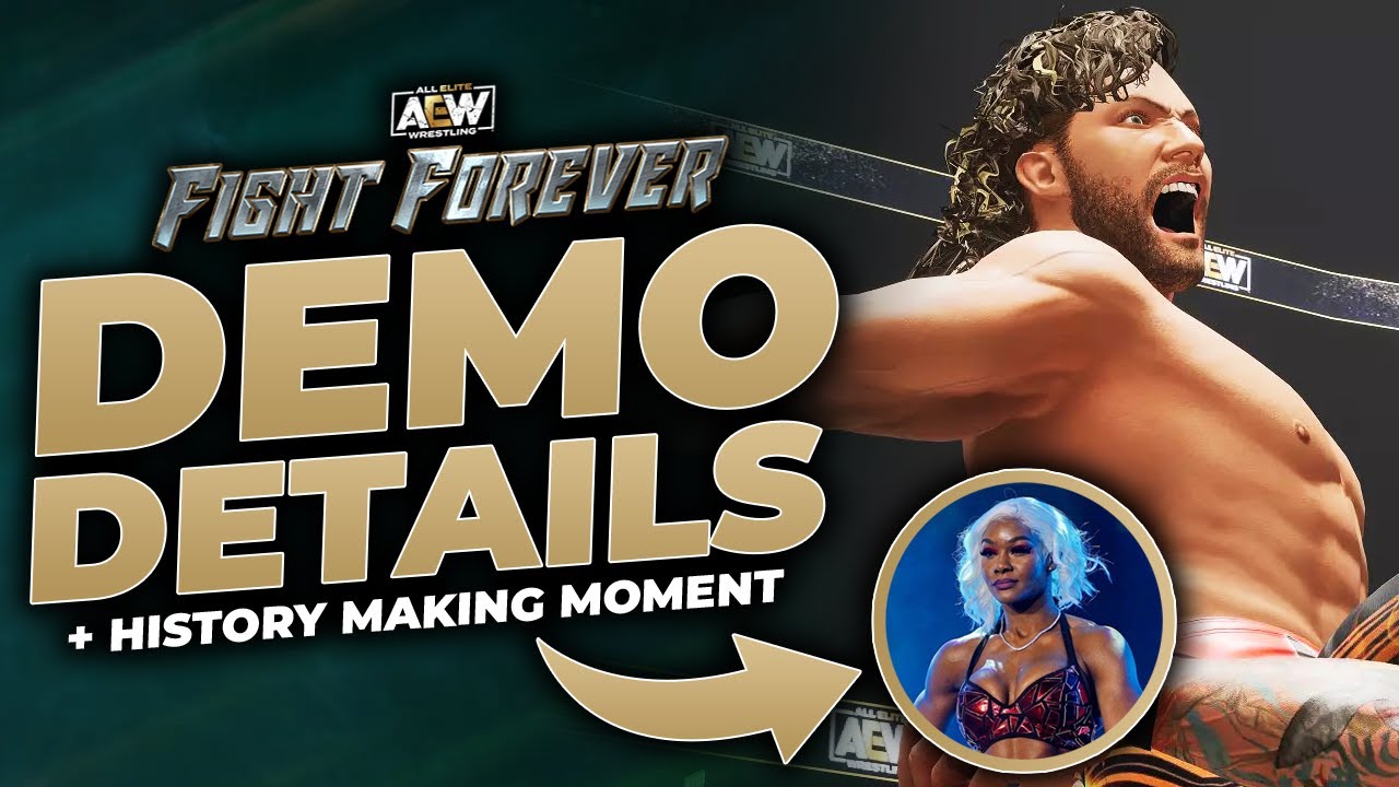 AEW: Fight Forever - New Demo Details Revealed + The Historic Moment This Game Created!