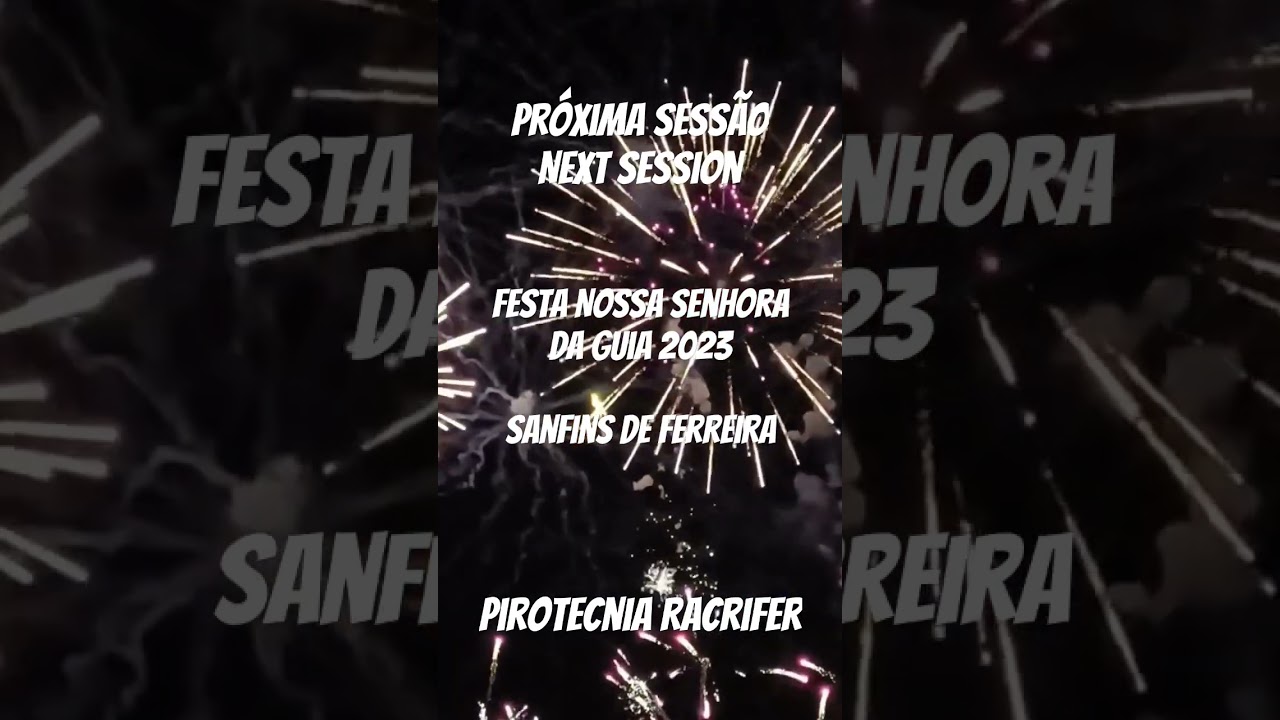 Festa Nossa Senhora da Guia 2023 @pirotecniaracrifer745