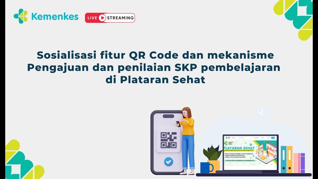 Sosialisasi fitur QR Code dan mekanisme Pengajuan dan penilaian SKP pembelajaran di Plataran Sehat