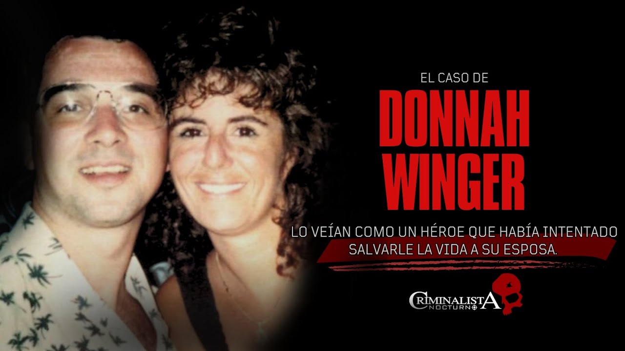 El caso de Donnah Winger | Criminalista Nocturno