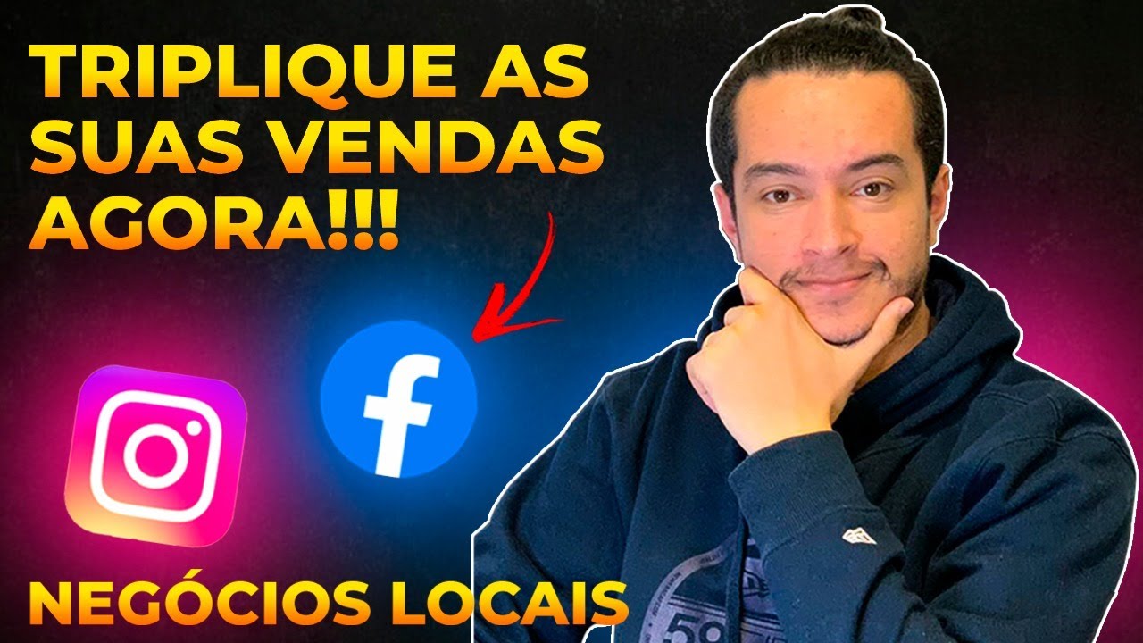 FACEBOOK ADS PARA NEGÓCIOS LOCAIS - ESTRATEGIA PARA VENDER MAIS HOJE!