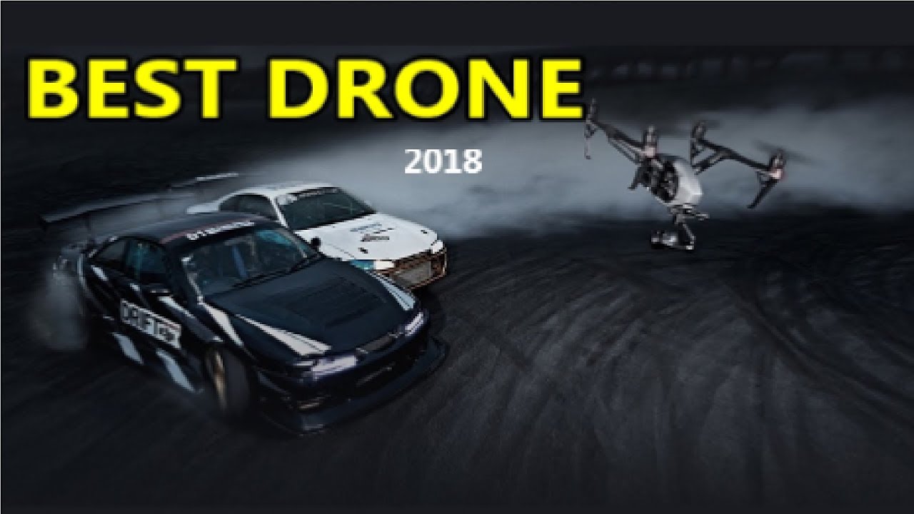 Top 5 Best Drones 2018