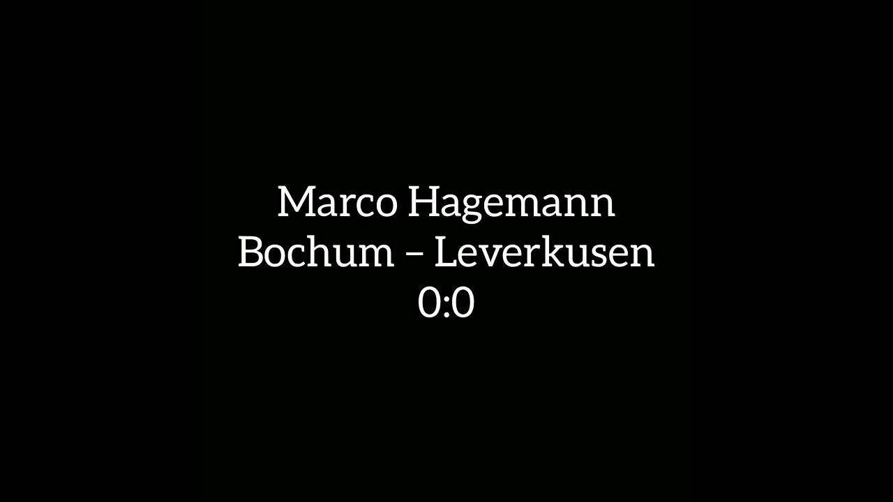 Marco Hagemann kommentiert Bochum – Leverkusen | Endstand: 0-0