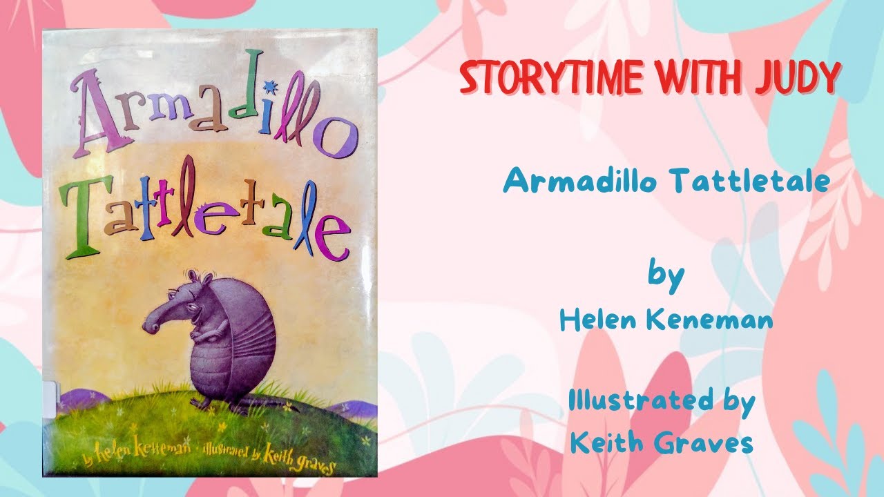 READ ALOUD Children's Book - Armadillo Tattletale