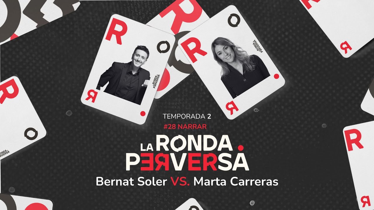#28 - NARRAR - Bernat Soler vs Marta Carreras