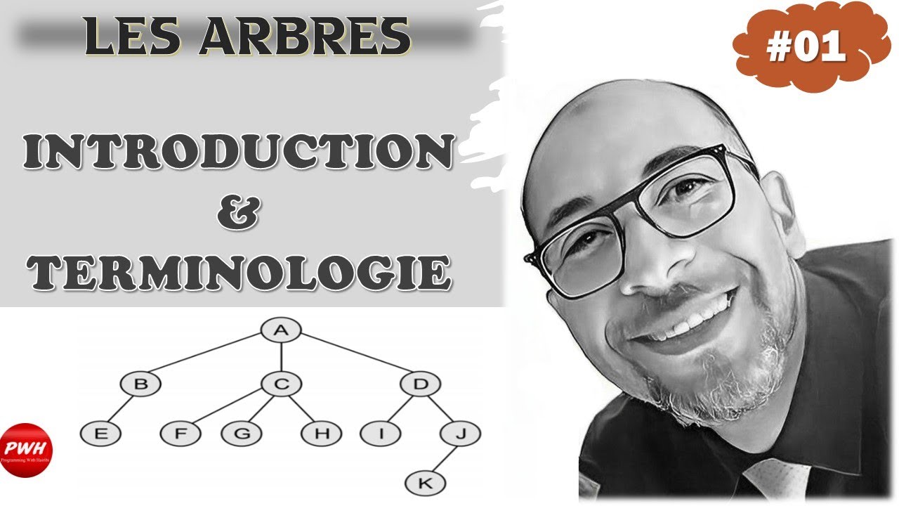 #01 Structures de données : LES ARBRES  - (Introduction et Terminologie) -