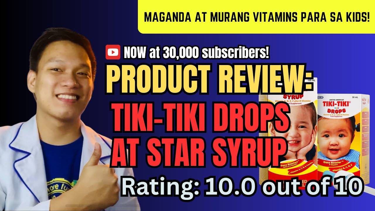 TIKI-TIKI Drops AT TIKI-TIKI STAR Syrup murang branded na vitamins!