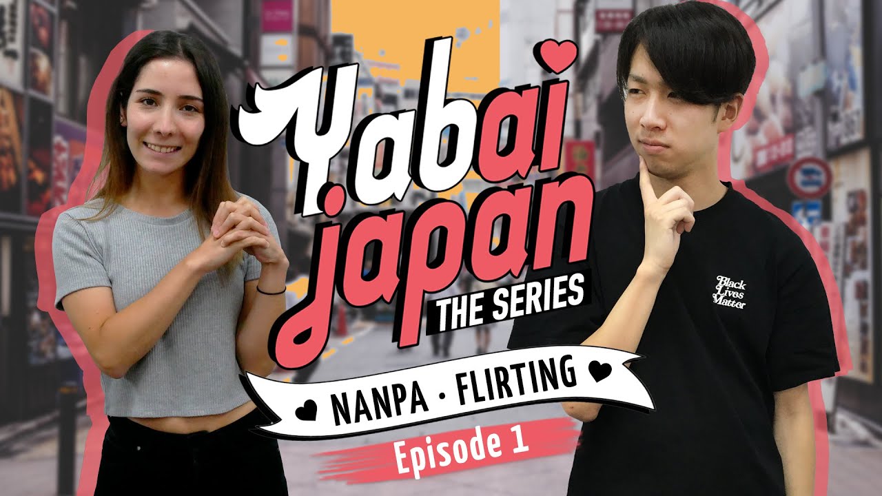 Yabai Japan | Episode 1 | Nanpa (Flirting) | Series to learn Japanese
