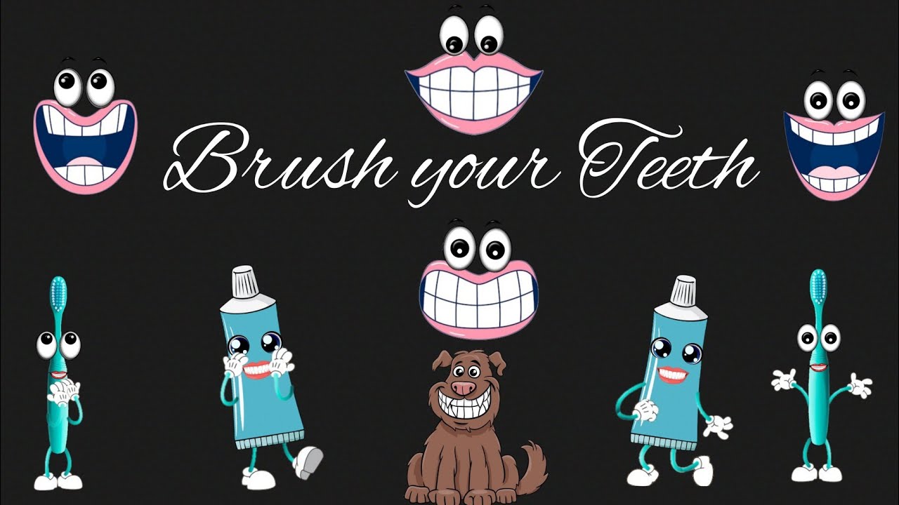 Brush your Teeth