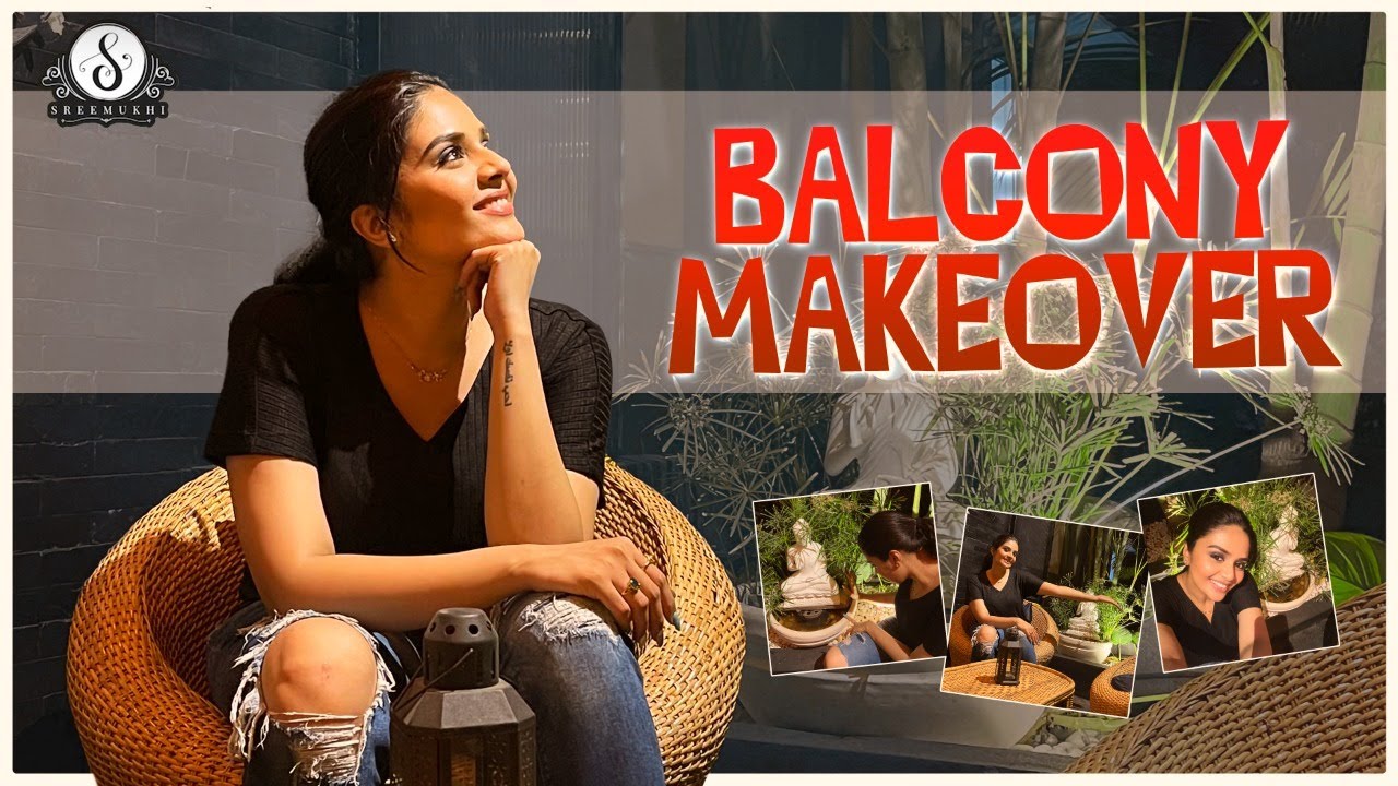 Balcony Makeover || Sreemukhi || Balcony Renovation || Swarga Balcony Makeovers