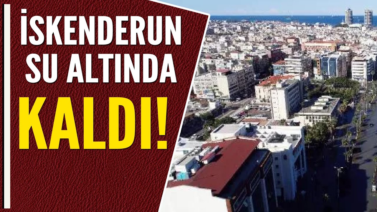 İSKENDERUN'DA DENİZ Y&Uuml;KSELDİ!