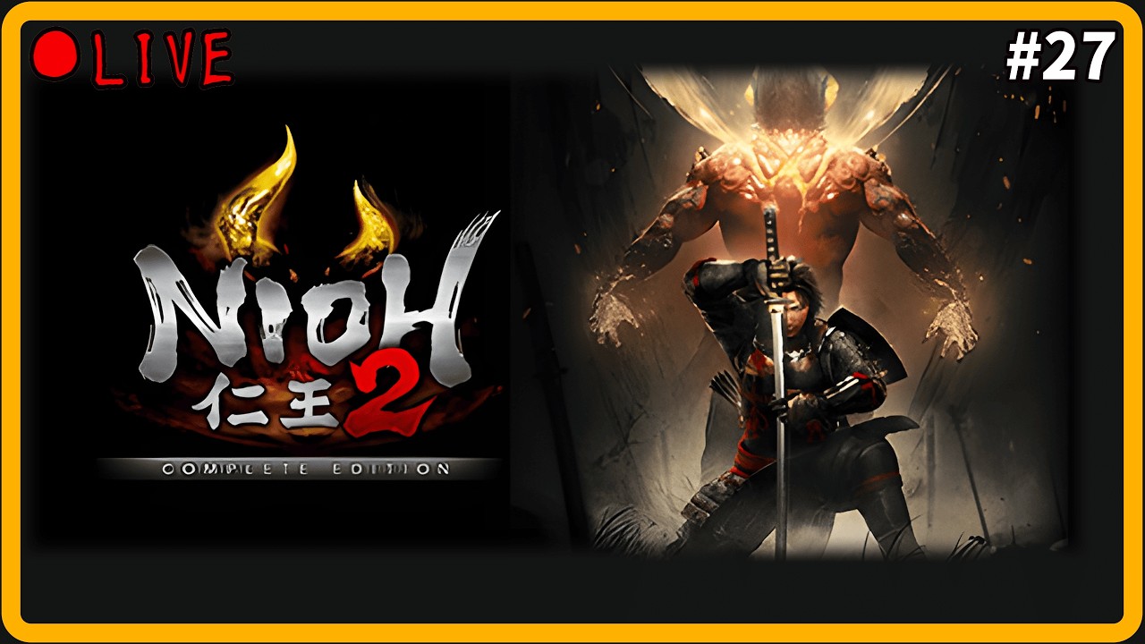 2/10【仁王2 Nioh 2】Day.27