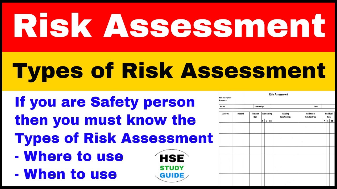 Types of Risk Assessment | Risk Assessment | Different Types of Risk Assessment | HSE STUDY GUIDE