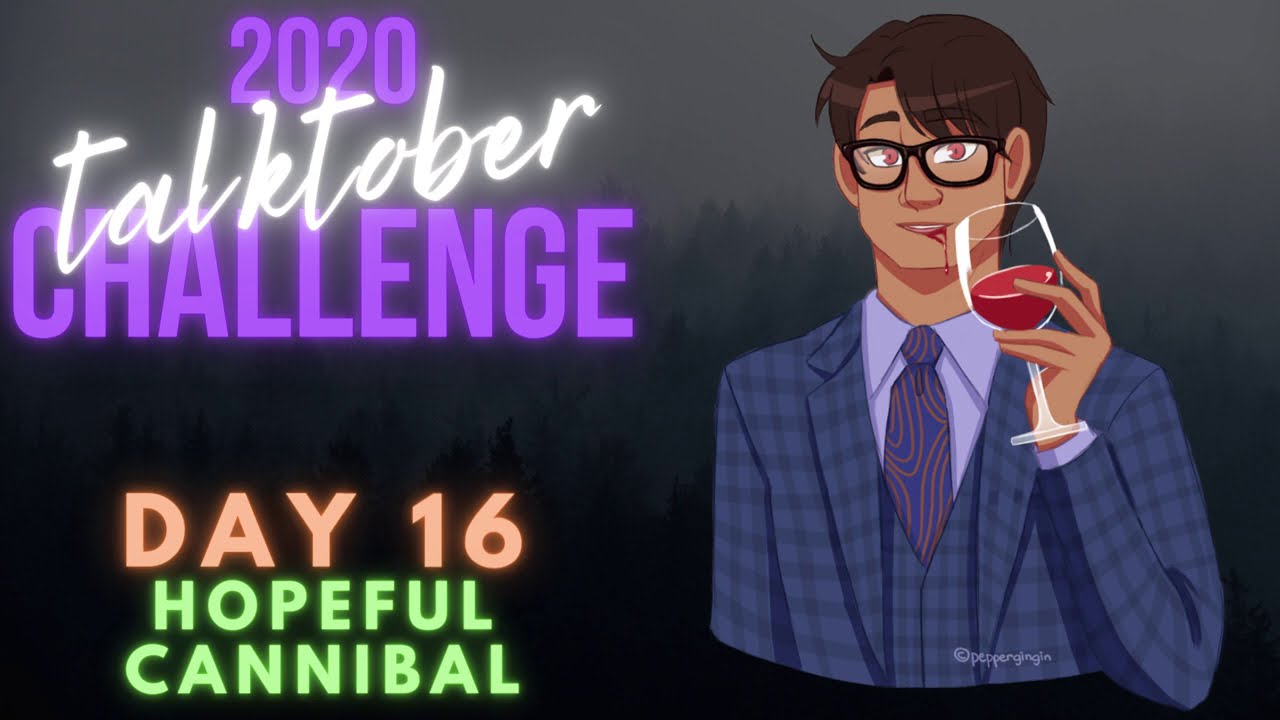 Talktober Challenge 2020 - Day 16: Hopeful Cannibal [ASMR Roleplay] [Improv]