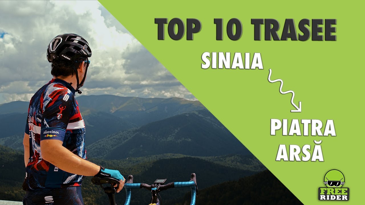 Trasee biciclete: Sinaia - Piatra Arsă | FreeRider