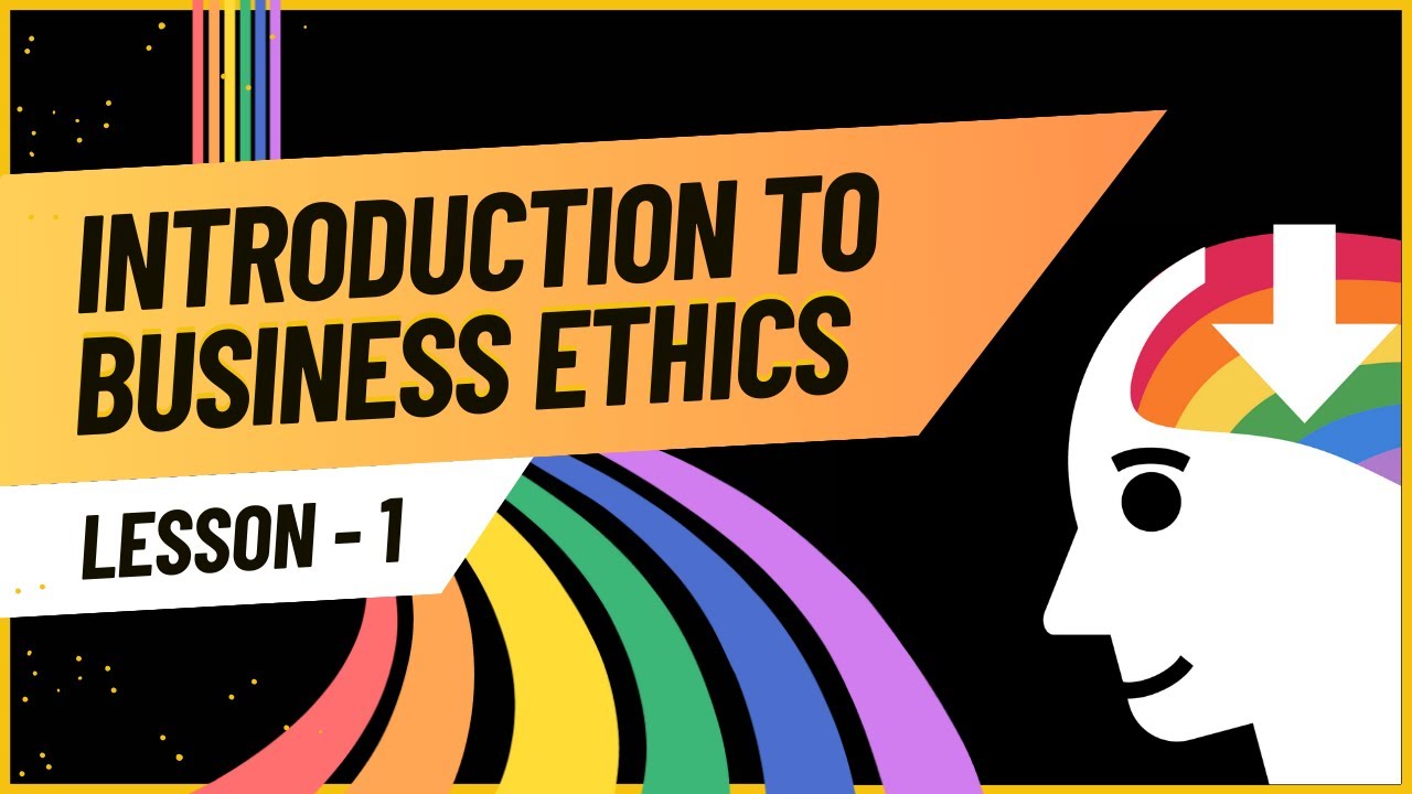 Business Ethics 101: A Comprehensive Introduction