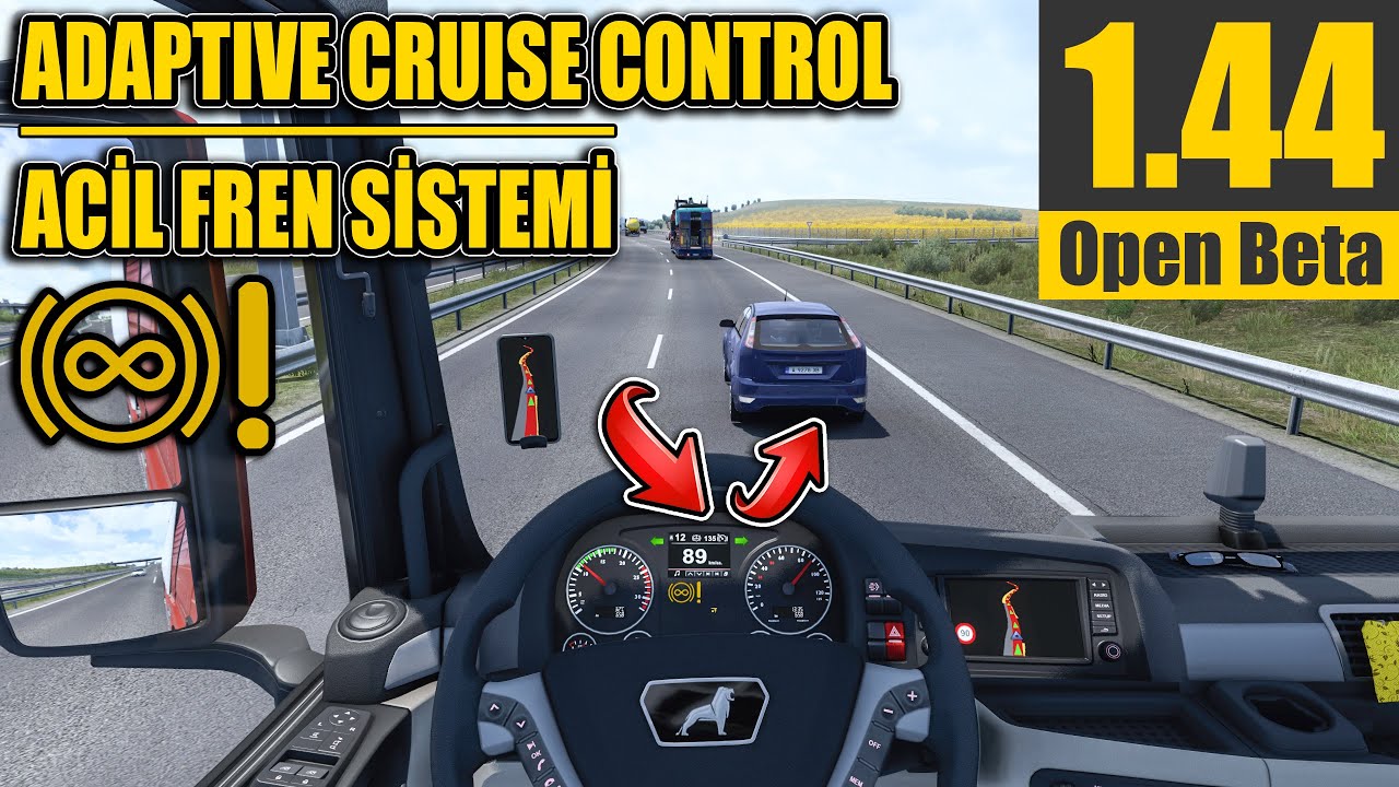 ACİL FREN SİSTEMİ | ADAPTIVE CRUISE CONTROL  VE KONSOL AYARLARI | ETS2 1.44 BETA !!