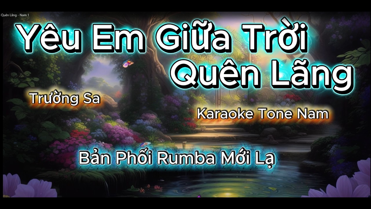 Yêu Em Giữa Đời Quên Lãng  - Karaoke Tone Nam ( Điệu Rumba Mới Lạ }