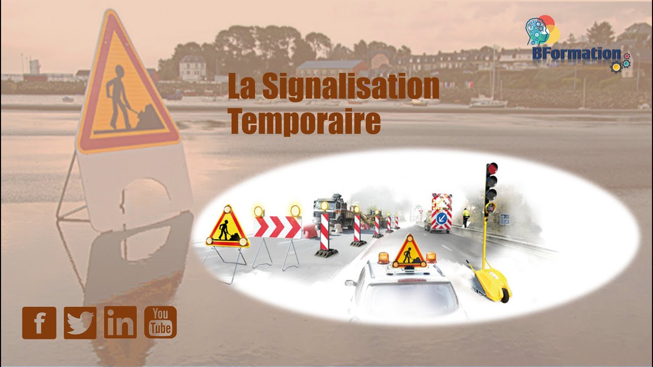 La Signalisation Temporaire