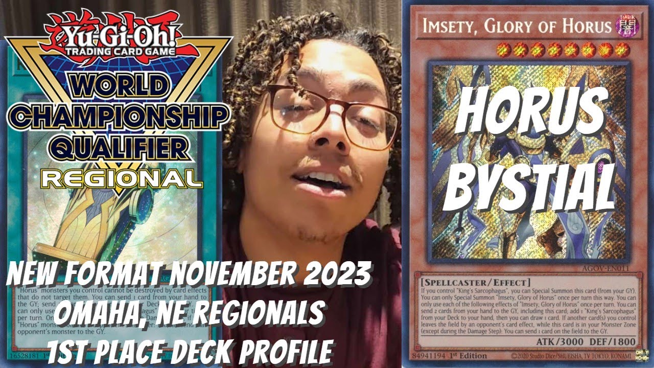 Yugioh November 2023 Omaha, NE Regional 1st Place Deck Profile - Horus Bystial - Kailyn Garcia