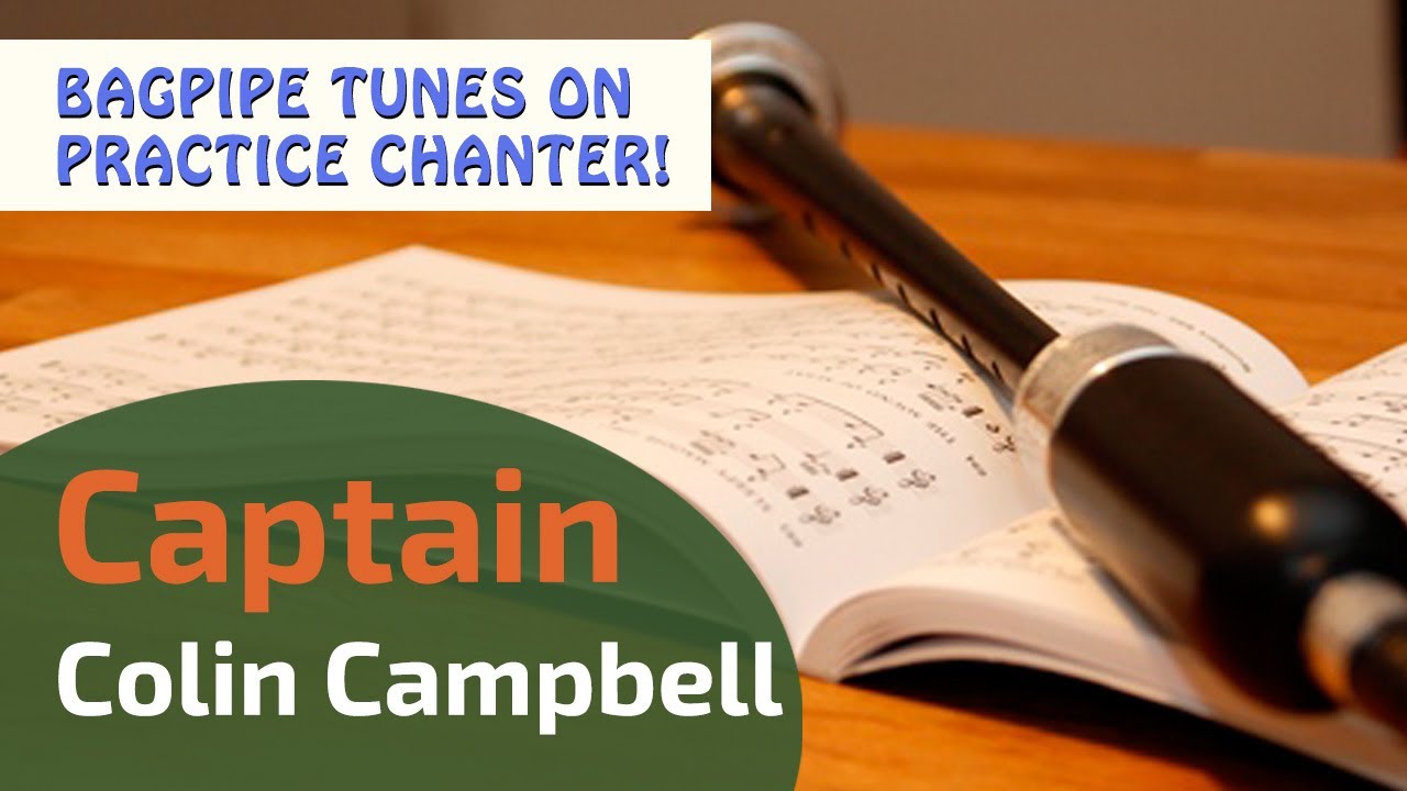 Captain Colin Campbell | Strathspey | Bagpipe Tunes on Practice Chanter ⭐⭐⭐⭐⭐