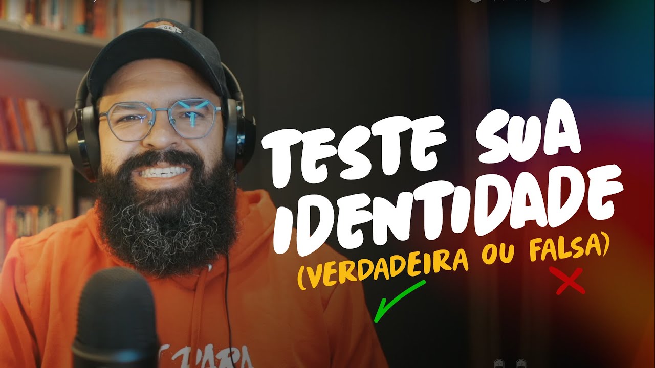 TESTE SUA IDENTIDADE (verdadeira ou falsa) - Podcast Copiando Jesus