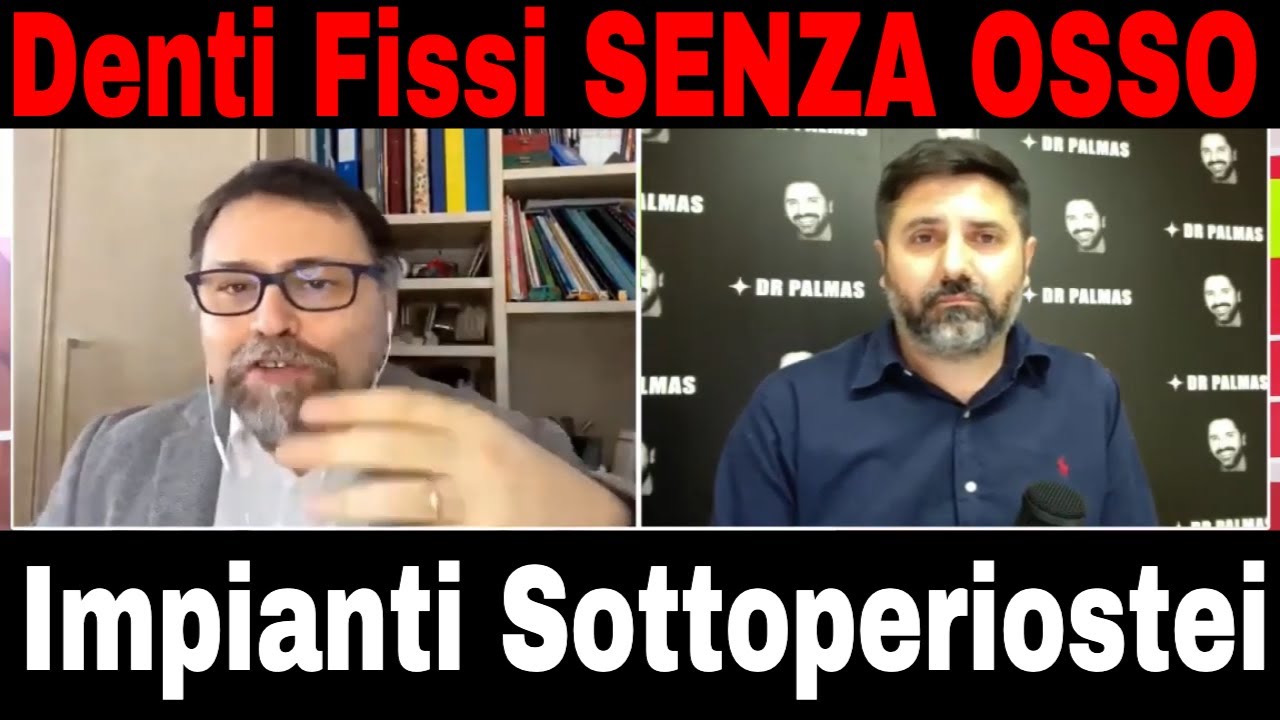 Denti Fissi Senza Osso con Impianti Sottoperioistei - Intervista Dr Palmas