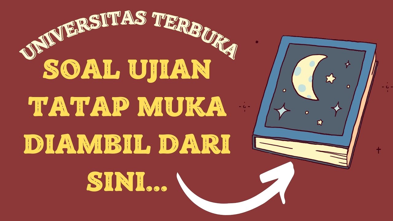 3 SUMBER SOAL UJIAN TATAP MUKA - UNIVERSITAS TERBUKA