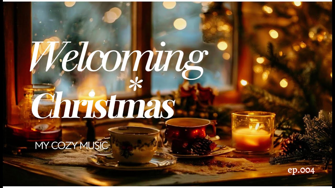 Welcoming Christmas! 4th music!