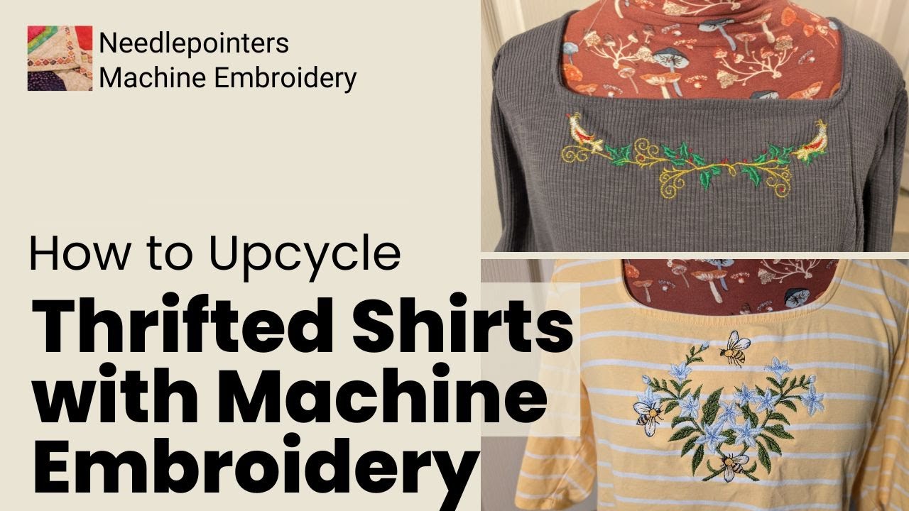 How to Upcycle Thrifted Shirts with Machine Embroidery