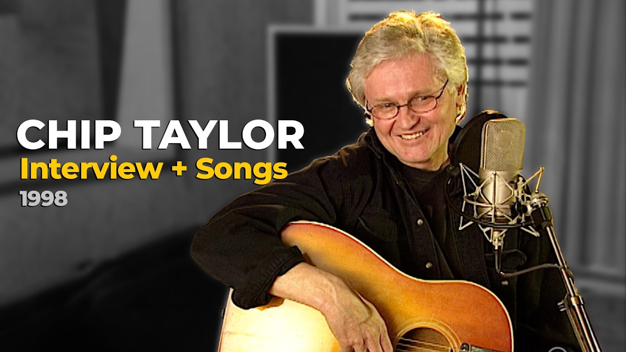 Remembering Chip Taylor (1940&ndash;2026) | Interview & 3 Songs (Dutch television, 1998)