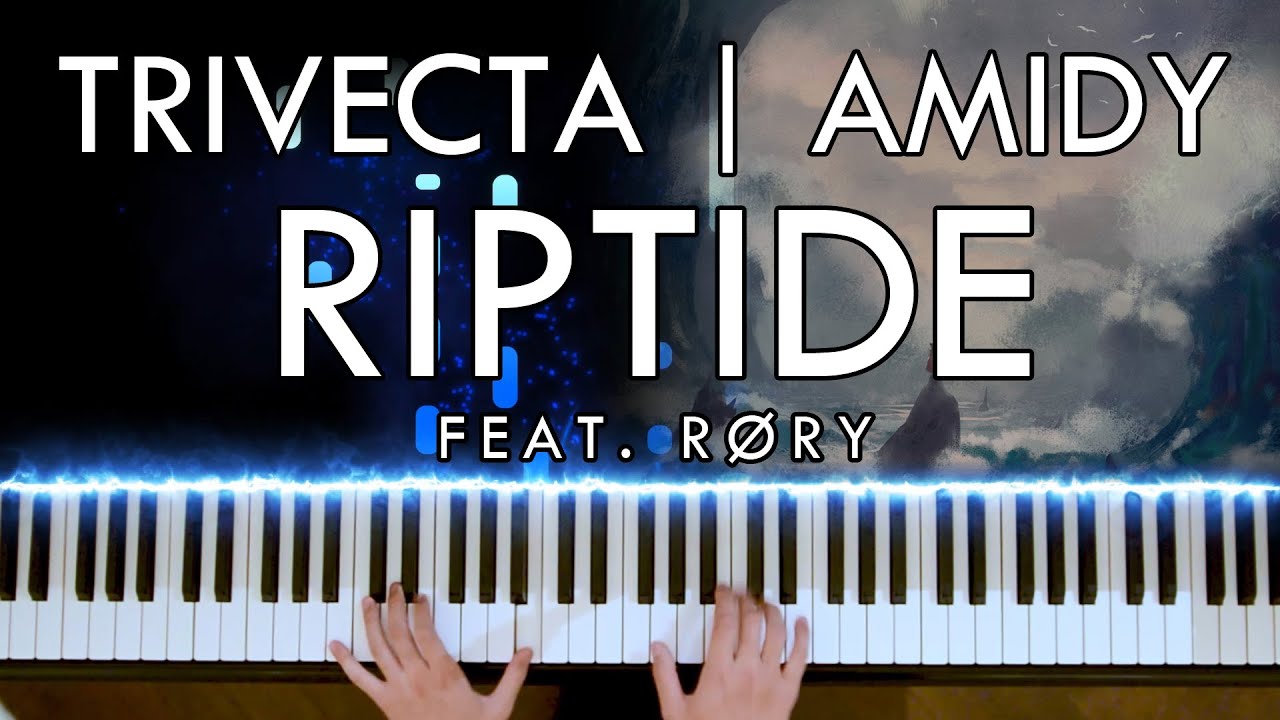 Trivecta, Amidy - Riptide (feat. R&Oslash;RY) (Piano Cover | Sheet Music)