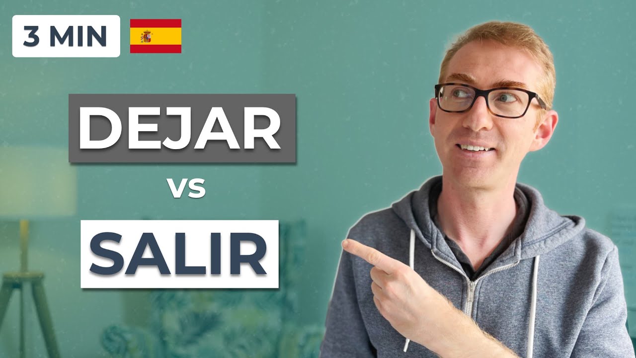 Dejar vs Salir - 