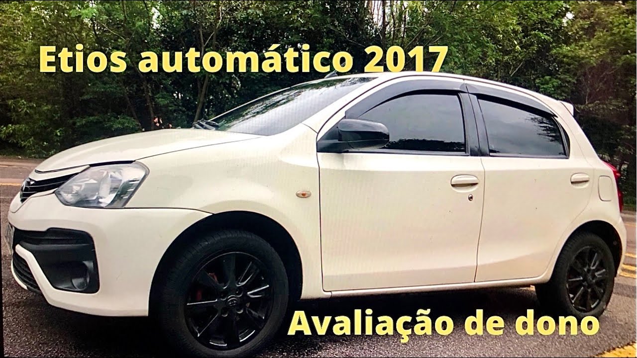 Toyota Etios Automatico  2017 opinião do dono