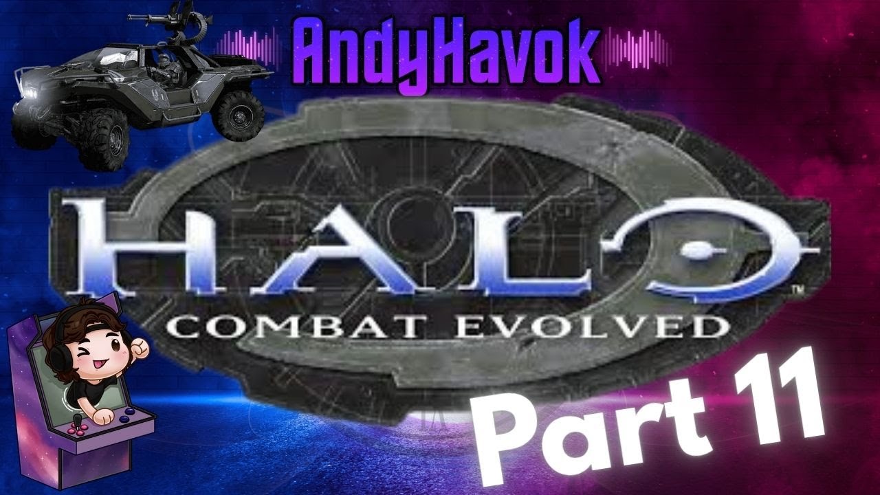 Let's try that again... Halo: Combat Evolved pt. 11