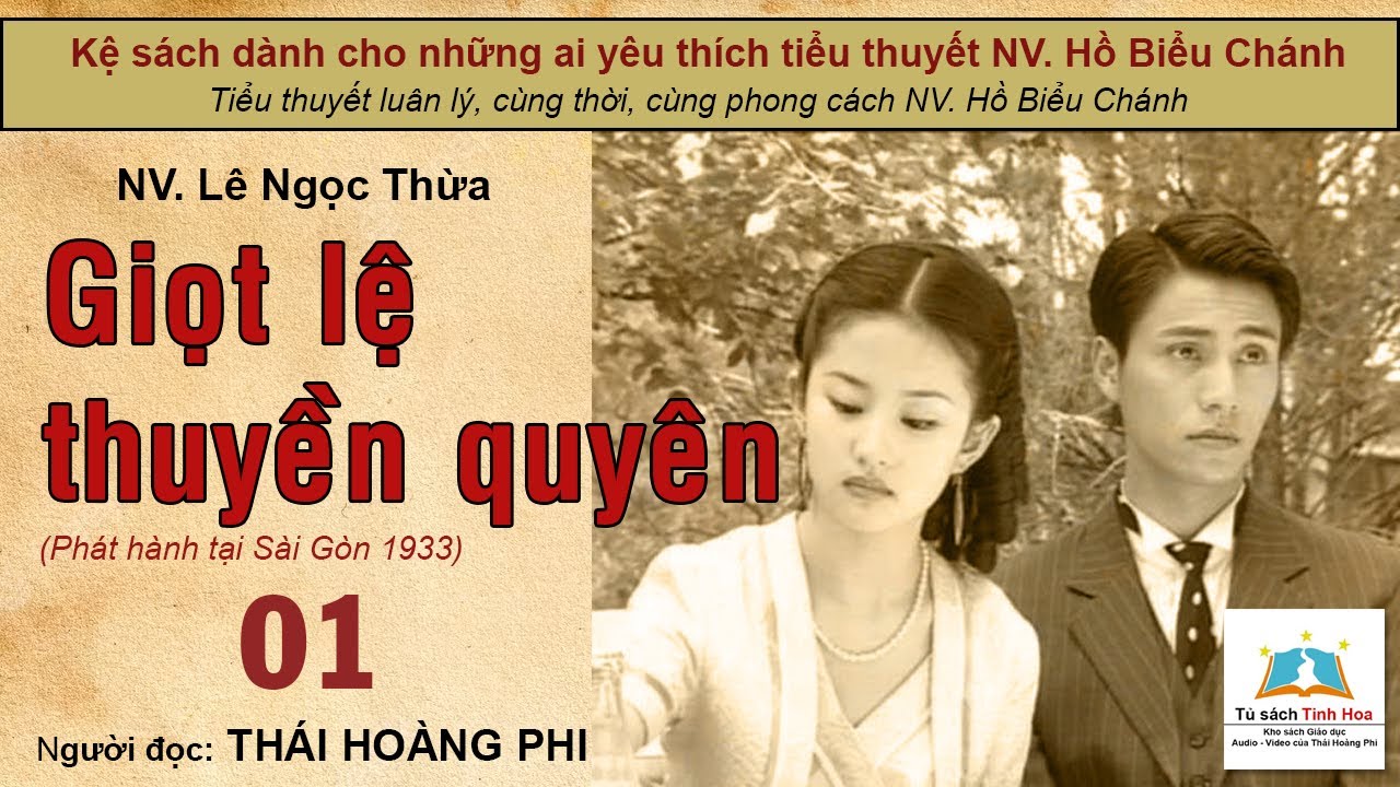 GIỌT LỆ THUYỀN QUYÊN. Tập 01. Tác giả NV. Lê Ngọc Thừa. Người đọc: Thái Hoàng Phi